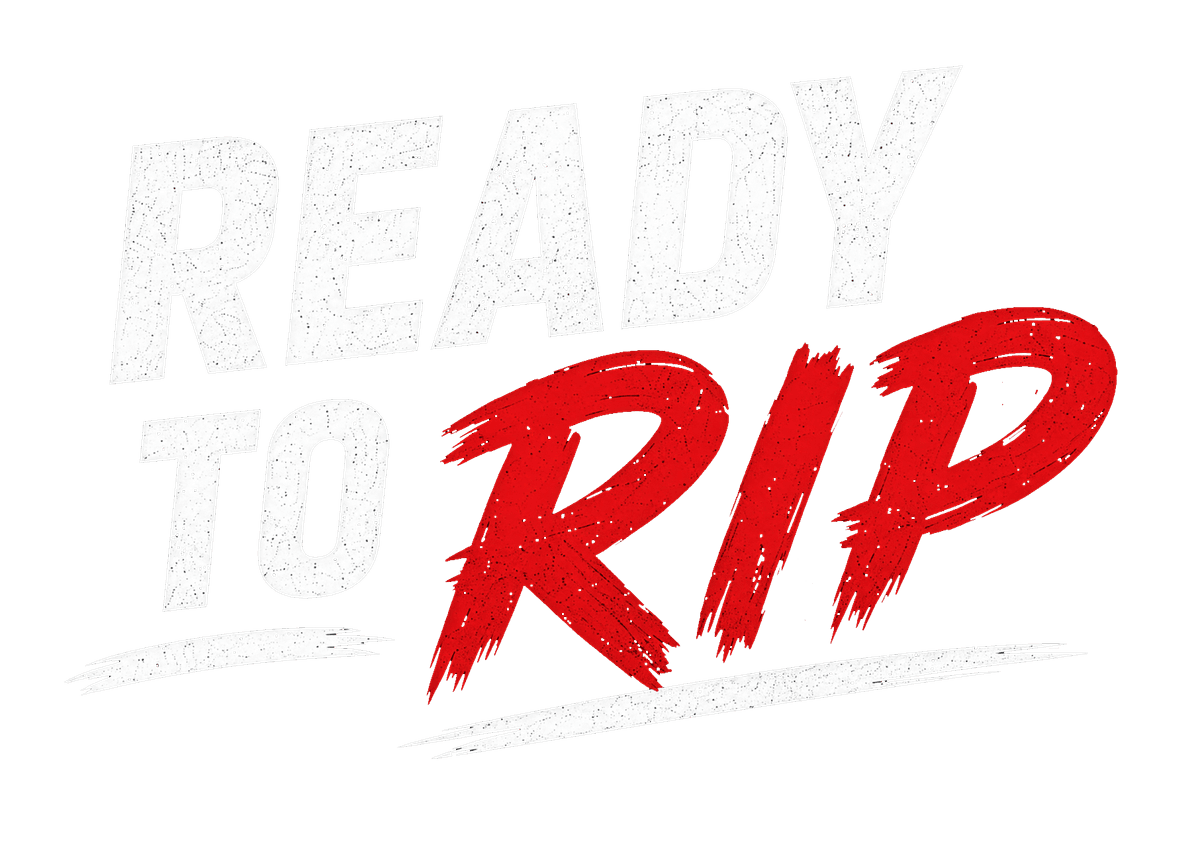 Ready to Rip